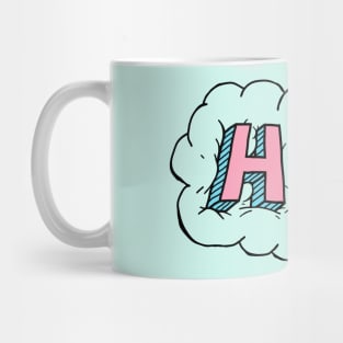 Hey on cloud Mug